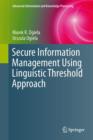Secure Information Management Using Linguistic Threshold Approach - Book