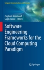 Software Engineering Frameworks for the Cloud Computing Paradigm - eBook