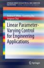 Linear Parameter-Varying Control for Engineering Applications - eBook