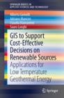 GIS to Support Cost-effective Decisions on Renewable Sources : Applications for low temperature geothermal energy - Book