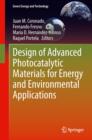 Design of Advanced Photocatalytic Materials for Energy and Environmental Applications - Book