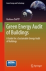 Green Energy Audit of Buildings : A guide for a sustainable energy audit of buildings - eBook