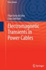 Electromagnetic Transients in Power Cables - Book
