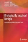 Biologically Inspired Design : Computational Methods and Tools - Book