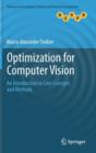Optimization for Computer Vision : An Introduction to Core Concepts and Methods - Book