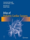 Atlas of Pediatric Cardiac Surgery - Book