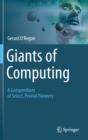 Giants of Computing : A Compendium of Select, Pivotal Pioneers - Book