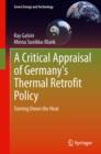 A Critical Appraisal of Germany's Thermal Retrofit Policy : Turning Down the Heat - eBook