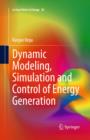 Dynamic Modeling, Simulation and Control of Energy Generation - eBook