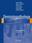 Dermatopathology : Clinicopathological Correlations - Book