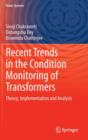 Recent Trends in the Condition Monitoring of Transformers : Theory, Implementation and Analysis - Book