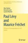 Paul Levy and Maurice Frechet : 50 Years of Correspondence in 107 Letters - Book