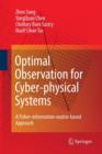 Optimal Observation for Cyber-physical Systems : A Fisher-information-matrix-based Approach - Book