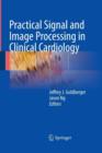 Practical Signal and Image Processing in Clinical Cardiology - Book