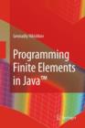 Programming Finite Elements in Java (TM) - Book