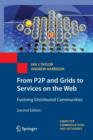 From P2P and Grids to Services on the Web : Evolving Distributed Communities - Book