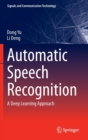 Automatic Speech Recognition : A Deep Learning Approach - Book