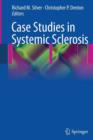 Case Studies in Systemic Sclerosis - Book