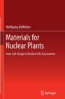 Materials for Nuclear Plants : From Safe Design to Residual Life Assessments - Book