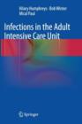 Infections in the Adult Intensive Care Unit - Book