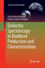 Dielectric Spectroscopy in Biodiesel Production and Characterization - Book