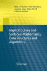 Implicit Curves and Surfaces: Mathematics, Data Structures and Algorithms - Book