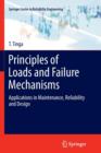 Principles of Loads and Failure Mechanisms : Applications in Maintenance, Reliability and Design - Book