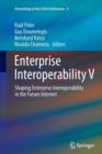 Enterprise Interoperability V : Shaping Enterprise Interoperability in the Future Internet - Book