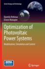 Optimization of Photovoltaic Power Systems : Modelization, Simulation and Control - Book