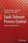 Fault-Tolerant Process Control : Methods and Applications - Book