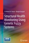 Structural Health Monitoring Using Genetic Fuzzy Systems - Book