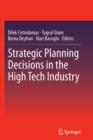 Strategic Planning Decisions in the High Tech Industry - Book