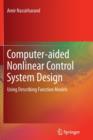 Computer-aided Nonlinear Control System Design : Using Describing Function Models - Book