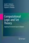 Computational Logic and Set Theory : Applying Formalized Logic to Analysis - Book