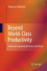 Beyond World-Class Productivity : Industrial Engineering Practice and Theory - Book