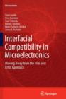 Interfacial Compatibility in Microelectronics : Moving Away from the Trial and Error Approach - Book