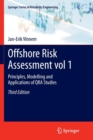 Offshore Risk Assessment vol 1. : Principles, Modelling and Applications of QRA Studies - Book