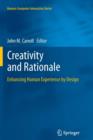 Creativity and Rationale : Enhancing Human Experience by Design - Book