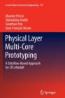 Physical Layer Multi-Core Prototyping : A Dataflow-Based Approach for LTE eNodeB - Book