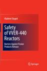 Safety of VVER-440 Reactors : Barriers Against Fission Products Release - Book