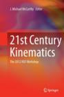 21st Century Kinematics : The 2012 NSF Workshop - Book