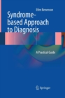 Syndrome-based Approach to Diagnosis : A Practical Guide - Book