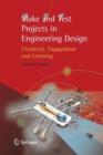 Make and Test Projects in Engineering Design : Creativity, Engagement and Learning - Book