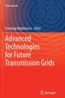 Advanced Technologies for Future Transmission Grids - Book