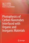 Photophysics of Carbon Nanotubes Interfaced with Organic and Inorganic Materials - Book