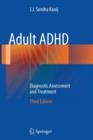 Adult ADHD : Diagnostic Assessment and Treatment - Book