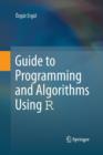 Guide to Programming and Algorithms Using R - Book