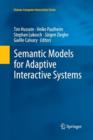 Semantic Models for Adaptive Interactive Systems - Book