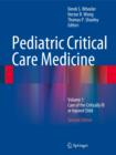 Pediatric Critical Care Medicine : Volume 1: Care of the Critically Ill or Injured Child - Book