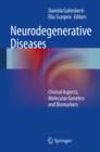 Neurodegenerative Diseases : Clinical Aspects, Molecular Genetics and Biomarkers - eBook